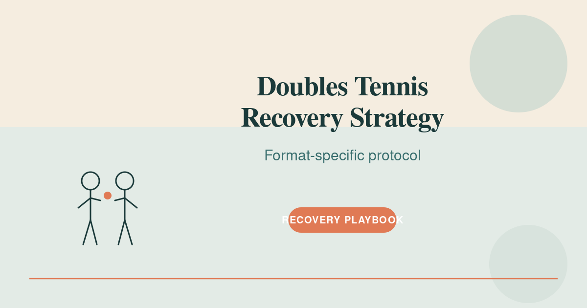 Featured image for doubles tennis recovery strategy — doubles tennis recovery strategy illustrated