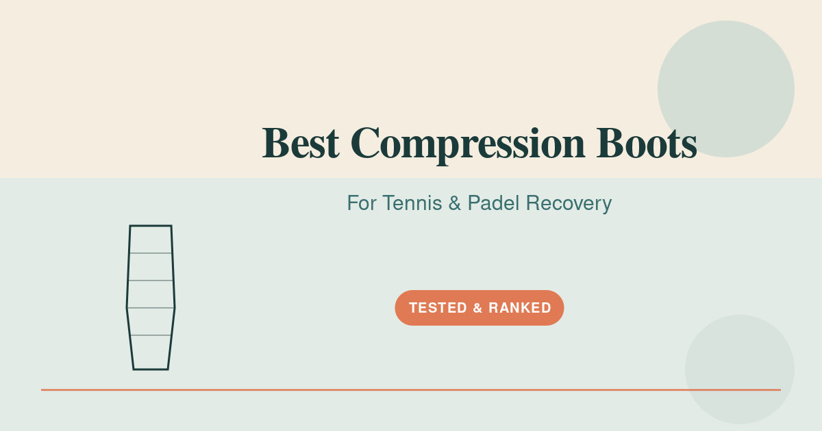 Featured image for best compression boots tennis padel — best compression boots tennis padel illustrated