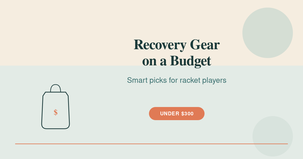 Featured image for Best Recovery Gear for Racket Players on a Budget (2026) — recovery gear racket players illustrated