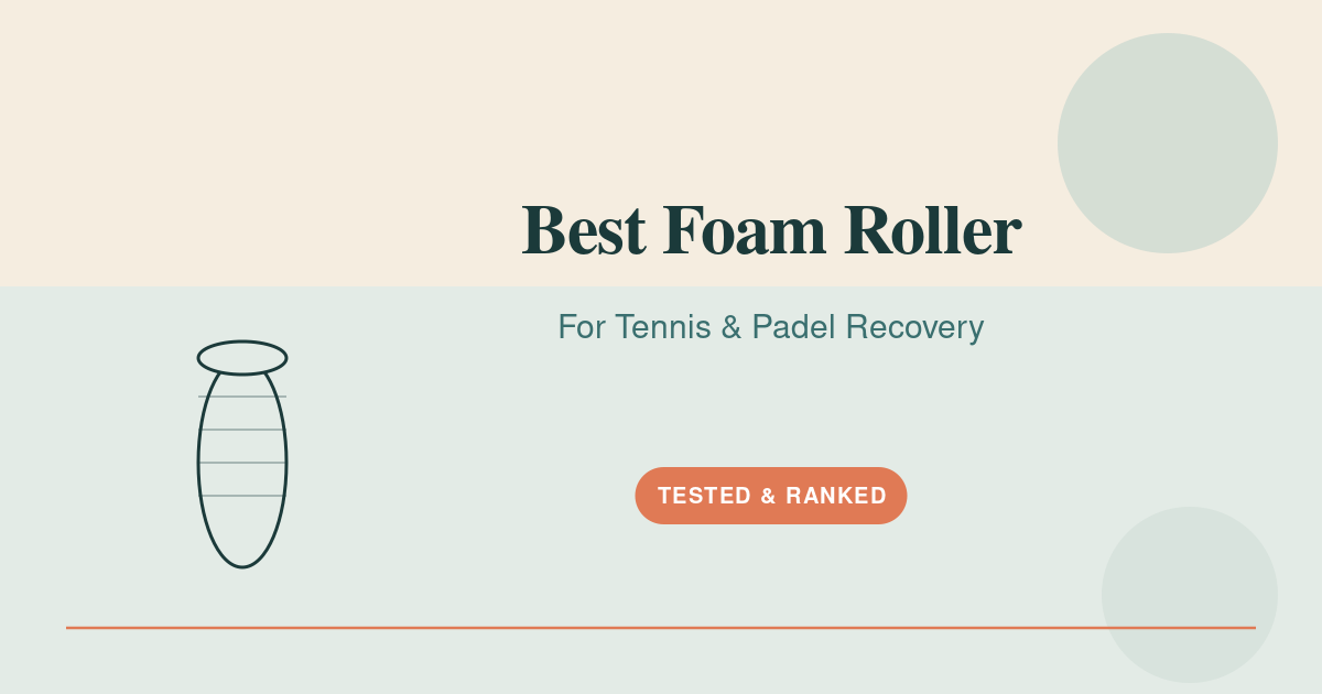Featured image for best foam roller for tennis players — best foam roller for tennis players illustrated