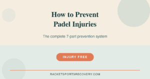 How to Prevent Padel Injuries: The Complete 2026 Guide